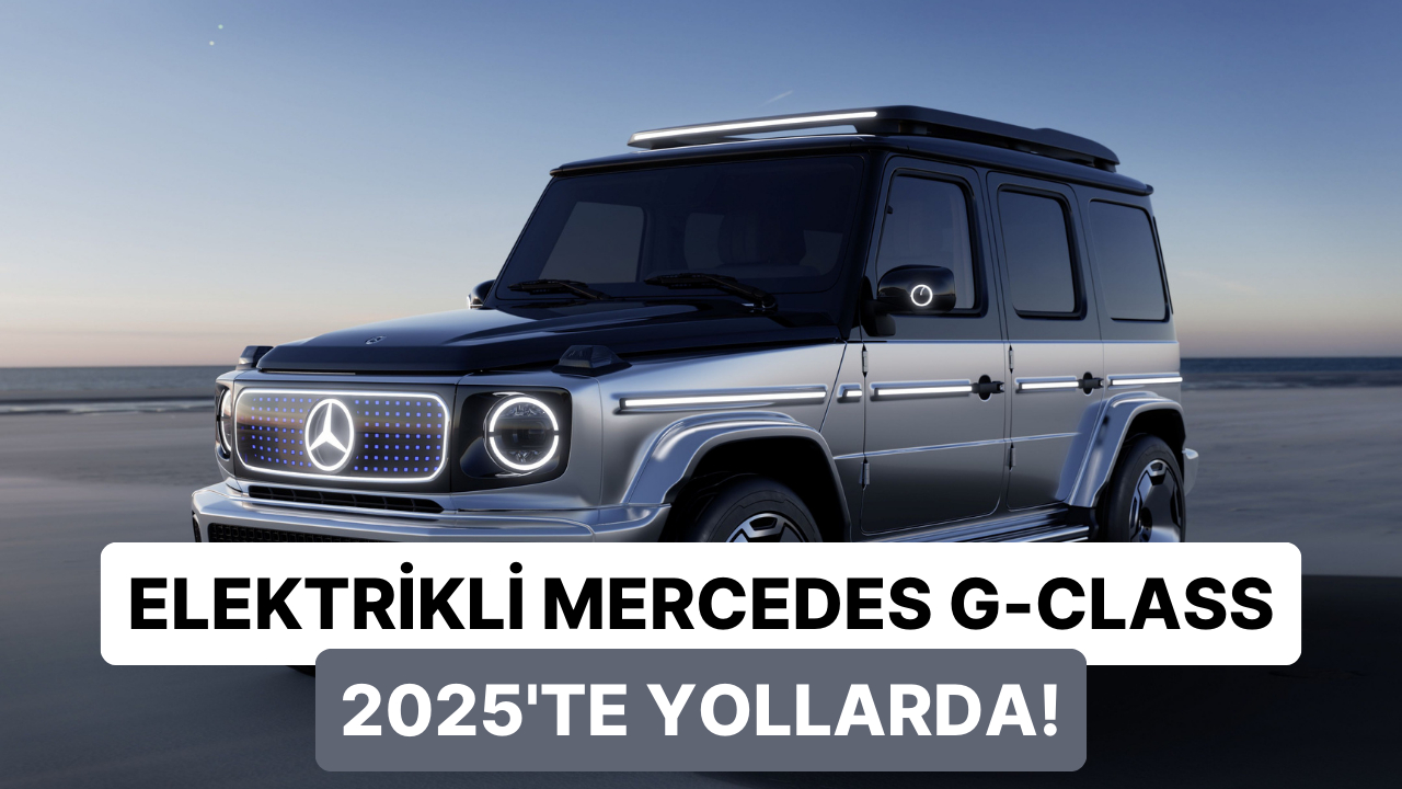 Herkesin Hayalindeki Otomobil Elektrikli Oluyor Mercedes G Serisi Nin