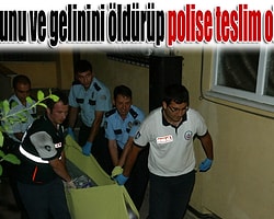 Oğlunu ve Gelinini Öldürüp Polise Teslim Oldu