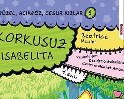 Bu Kızlar Hem Güzel Hem Açıkgöz Hem de Cesur