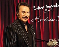 Berhudar Ol Orhan Baba!