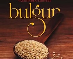 Tarihinden Tarifine Bulgur