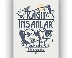 Kağıt İnsanlar / Salvador Plascencia