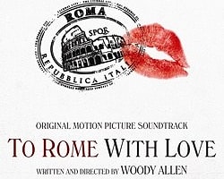To Rome With Love / Roma'dan Sevgilerle