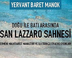 Doğu İle Batı Arasında San Lazzaro Sahnesi: Ermeni Mıkhitarist Manastırı Ve İlk Türkçe Tiyatro Oyunları