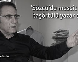'Patronumuz İşadamı Olmaz, İhalelere Girmezse Sansüre Gerek Kalmaz!..'