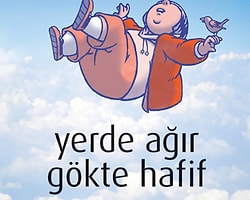 “Yerde Ağır Gökte Hafif”: Tombul Bir Çocuğun Gökyüzündeki Şiirsel Serüveni