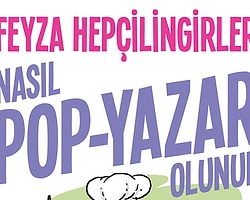 “Nasıl Pop-Yazar Olunur?”: Edebiyattan Para Kazanmak İsteyenler Dikkat!