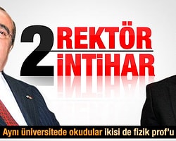 İntihar Eden 2 Rektörün Benzerlikleri