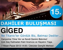 Sizleri Giged'in Bu Haftaki Dahiler Buluşmasına Davet Ediyoruz!