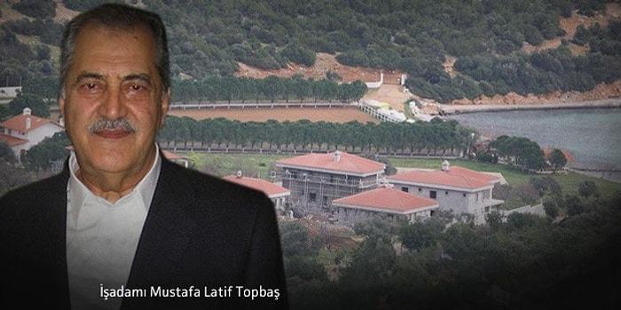 Latif Topbaş: 'Urla'daki Villaların Arazisini 35 Yıl Önce Aldım'