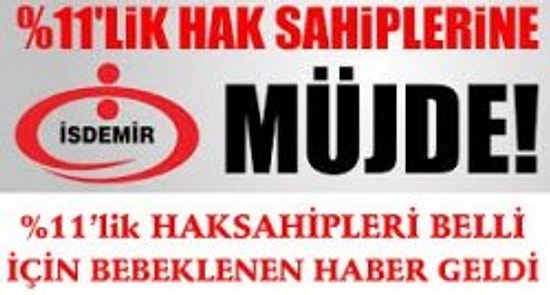 İsdemir %11'lik Hak Sahipleri İçin Müjdeli Haber Geldi