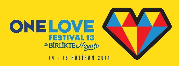 One Love Festival ile Birlikte Hayata!