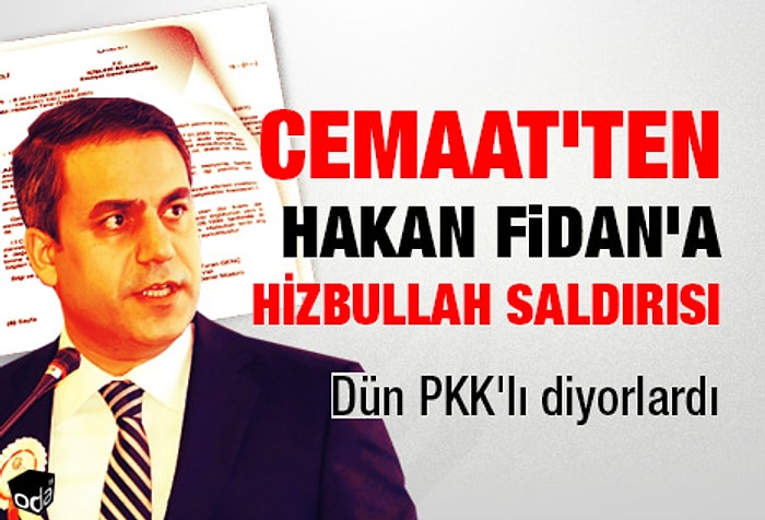 Cemaat'ten Hakan Fidan'a Hizbullah Saldırısı