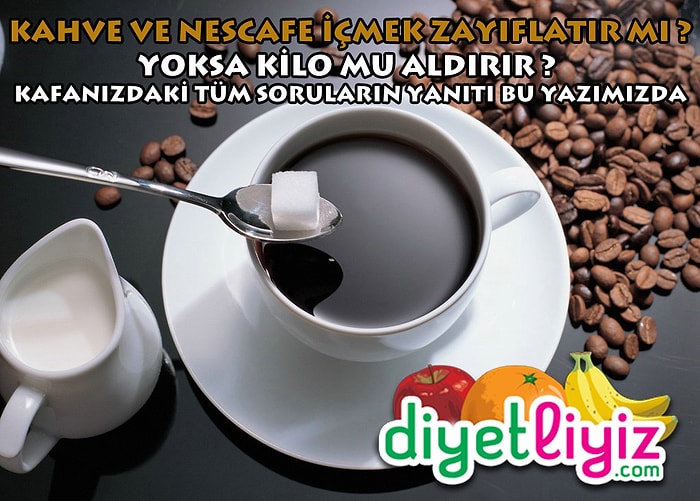 Kahve Zayıflatır mı, Yoksa Kilo mu Aldırır ?