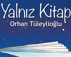 PEN, Orhan Tüleylioğlu'nun 'Yalnız Kitap'ını Ayın Kitabı Seçti