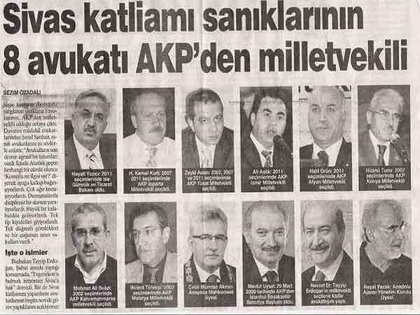 20) Sivas sanıklarının avukatlarının AKP'den vekil olması ise birçok kez gazetelerde haber oldu.