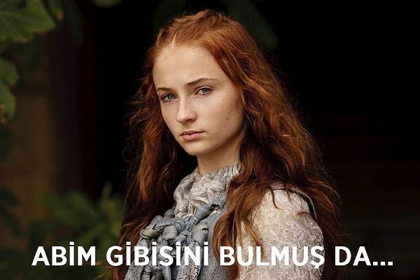 16. Sansa Stark - Abisine kız beğenmeyen görümce