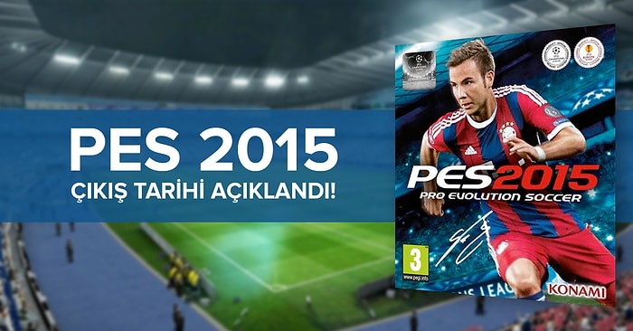 PES 2015 Çıkış Tarihi Duyuruldu!