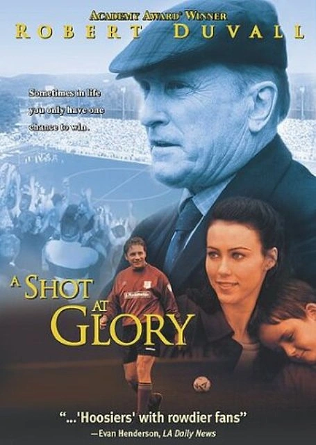 A Shot at Glory (Zafer Vuruşu)