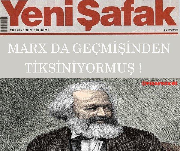 2. Yenişafak Marx'ın da solculuğu beğenmediği üzerine bir manşet yapabilirdi