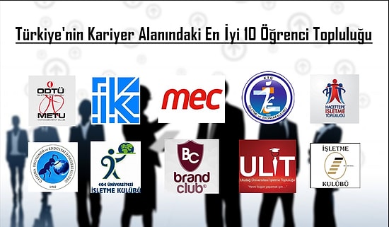 Türkiye'nin Kariyer Alanında En İyi 10 Öğrenci Topluluğu