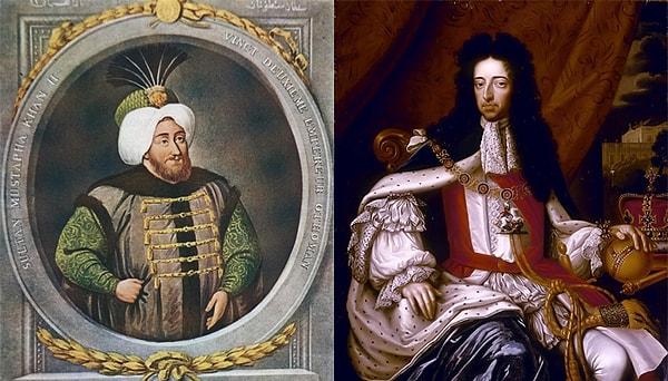 3. Yıl 1700: Osmanlı İmparatoru II. Mustafa, İngiliz Kralı Oranjlı William