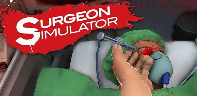 1. Surgeon Simulator - Hastanız Bob Ölmek İçin Yalvaracak