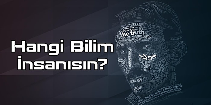 Hangi Bilim İnsanıyla Benzer Zekaya Sahipsin?