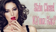 Cinsel IQ'nuzun Kaç Olduğunu Hiç Merak Ettiniz mi?
