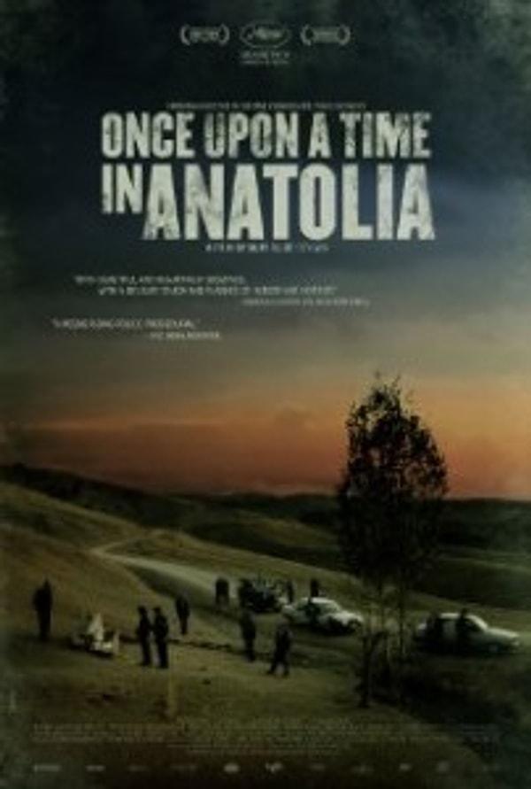 1) Bir Zamanlar Anadolu’da (2011)