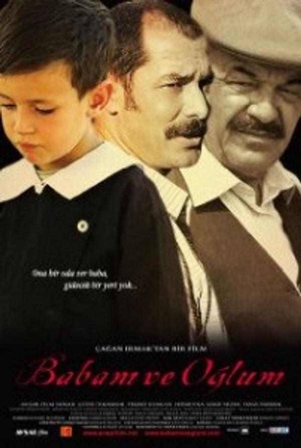 2) Babam ve Oğlum (2005)