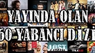 İzleyecek Dizi Arayanlara: Hali Hazırda Devam Eden 60 Yabancı Dizi