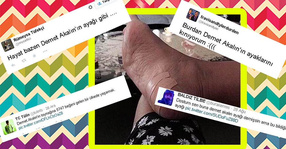 Sosyal Medyada Demet Akalın'ın Ayağına Yapılan En Komik 19 Yorum