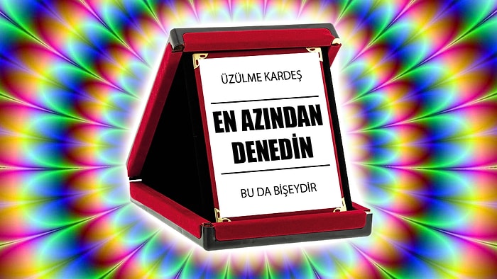 "En Azından Denedin" Plaketini Almaya Hak Kazanmış 29 Hevesli Sakar