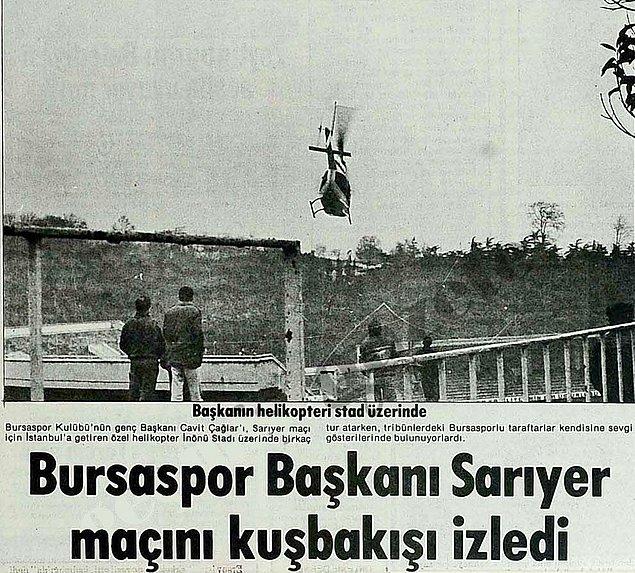 35. İnönü Stadı Mart 1986 | Bursaspor Başkanı Cavit Çağlar, Sarıyer maçını helikopterden izledi.