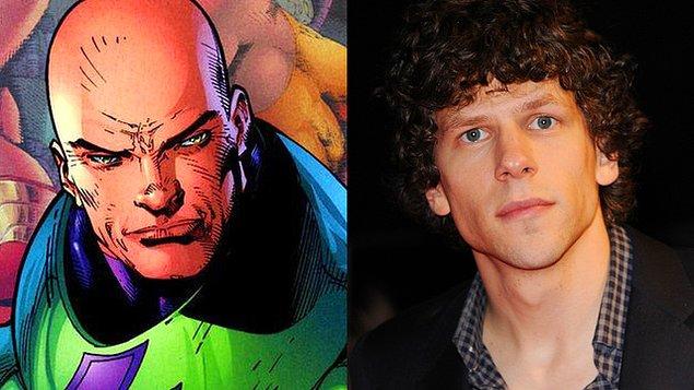 Jesse Eisenberg ( Lex Luthor )