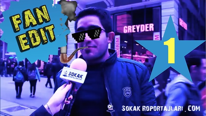 Sokak Röportajları: Fan Edit
