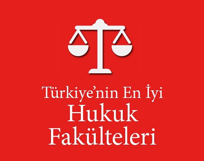 Türkiye'nin En İyi Hukuk Fakülteleri - 2014