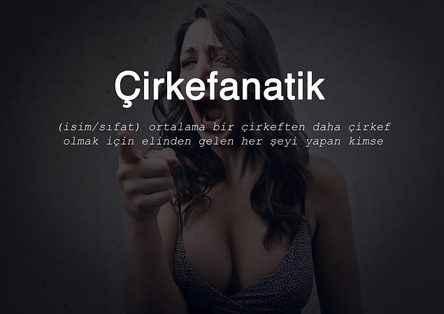 16. Çirkefanatik