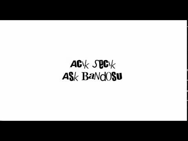 Açık Seçik Aşk Bandosu