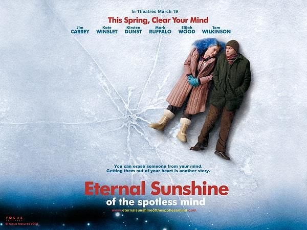 6. Eternal Sunshine of the Spotless Mind (Sil Baştan), 2004