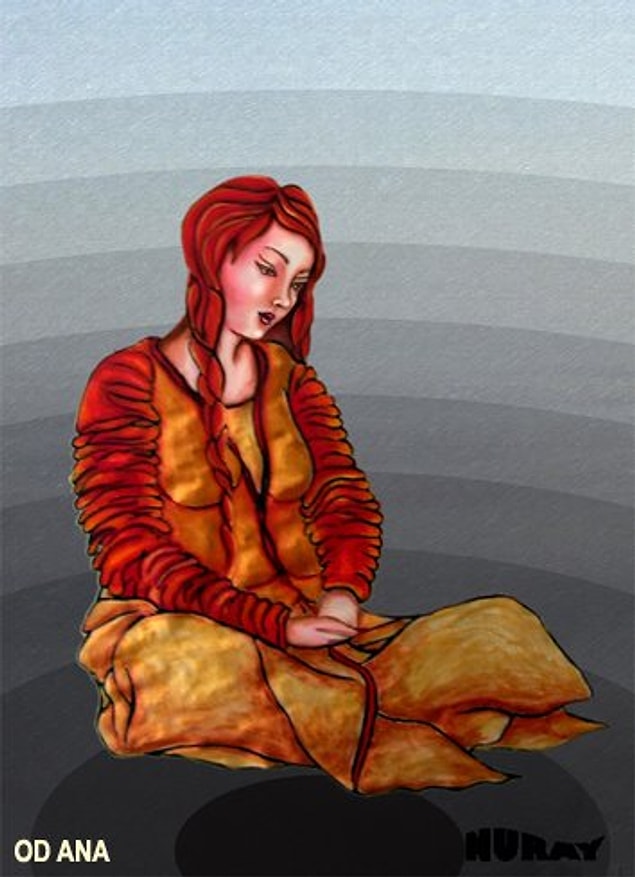 31. Ateş Tanrıçası (Od Ana-Ateş Annesi)