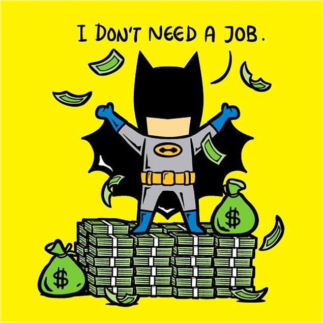 25. Batman - İşe İhtiyacım Yok