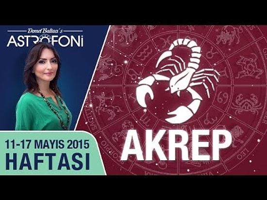 11 -17 Mayıs 2015 Haftalık Burç Yorumu Videoları