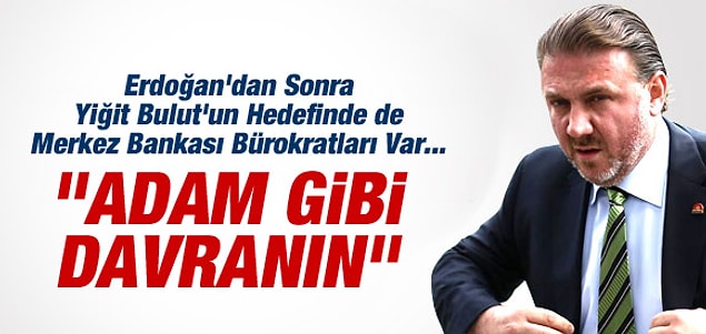 5. 'Bu devlet sizi adam etmiş, adam gibi davranın.'