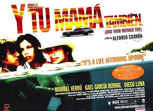 9. Y Yu Mama Tambien (Ananı Da!), 2001