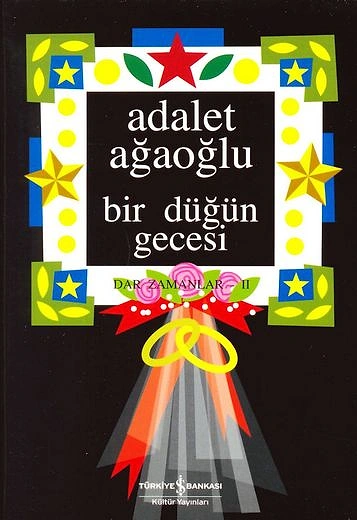 "Bir Düğün Gecesi", (1979) Adalet Ağaoğlu