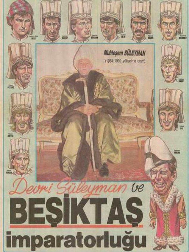 3. 1991-92 | "Devr-i Süleyman ve Beşiktaş İmparatorluğu"