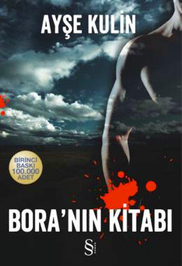 11. Bora'nın Kitabı - Ayşe Kulin (2012)