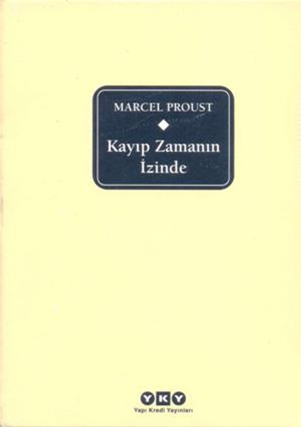 Marcel Proust - Kayıp Zamanın İzinde